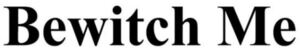 Image for mark 1885408 Bewitch Me
