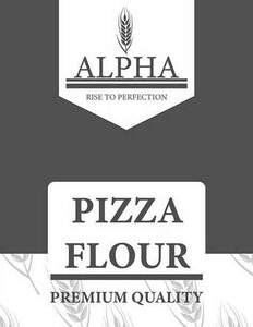Image for mark UK00004184543_1of2 ALPHA RISE TO PERFECTION PIZZA FLOUR PREMIUM QUALITY