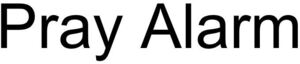 Image for mark 1857434 Pray Alarm