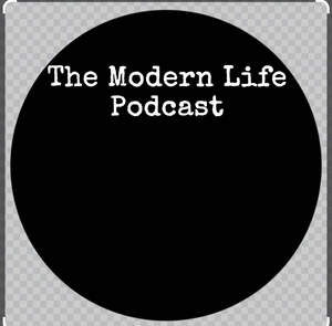 Image for mark UK00004295073 THE MODERN LIFE PODCAST