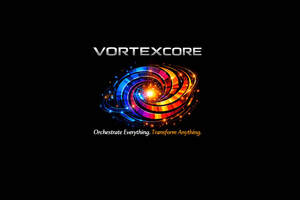 Image for mark UK00004369208_2of2 VORTEXCORE ORCHESTRATE EVERYTHING. TRANSFORM ANYTHING.