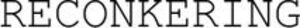 Image for mark 1921390 RECONKERING