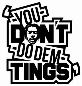 Image for mark UK00003081724 You Don't Do Dem Tings