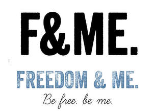 Image for mark UK00003300471 F & ME. Freedom & Me. Be free. be me.