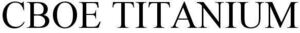 Image for mark 1855982 CBOE TITANIUM