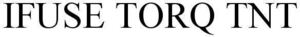 Image for mark 1856072 IFUSE TORQ TNT