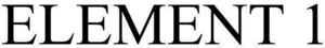 Image for mark 1858022 ELEMENT 1