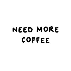 Image for mark UK00004177826 NEED MORE COFFEE