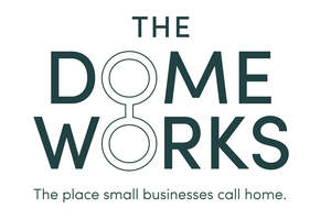 Image for mark UK00004214521_1of4 THE DOME WORKS THE PLACE SMALL BUSINESSES CALL HOME.