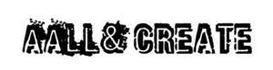 Image for mark UK00004215263 AALL & CREATE