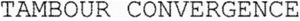 Image for mark 1858822 TAMBOUR CONVERGENCE