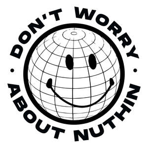 Image for mark UK00004216895 DON'T WORRY ABOUT NUTHIN
