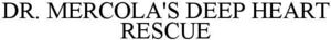Image for mark 1860159 DR. MERCOLA'S DEEP HEART RESCUE