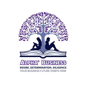 Image for mark UK00004203364_1of2 ALPHA+ BUSINESS. DESIRE, DETERMINATION, DILIGENCE. YOUR BUSINESS FUTURE STARTS HERE