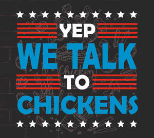 Image for mark UK00004216768 YEP WE TALK TO CHICKENS