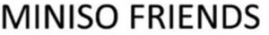 Image for mark 1846618 MINISO FRIENDS