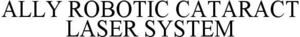 Image for mark 1850966 ALLY ROBOTIC CATARACT LASER SYSTEM
