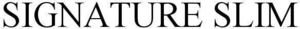 Image for mark 1861908 SIGNATURE SLIM