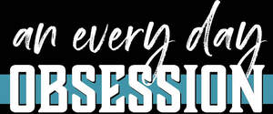 Image for mark UK00004216730 AN EVERY DAY OBSESSION
