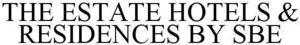 Image for mark 1851233 THE ESTATE HOTELS & RESIDENCES BY SBE