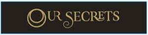 Image for mark UK00004199438 OUR SECRETS
