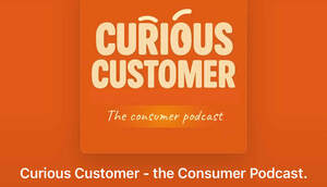 Image for mark UK00004233018 CURIOUS CUSTOMER THE CONSUMER PODCAST CURIOUS CUSTOMER - THE CONSUMER PODCAST.