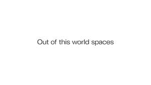 Image for mark UK00004235312_1of2 OUT OF THIS WORLD SPACES