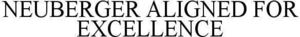 Image for mark 1854747 NEUBERGER ALIGNED FOR EXCELLENCE