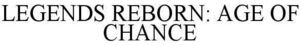 Image for mark 1860986 LEGENDS REBORN: AGE OF CHANCE