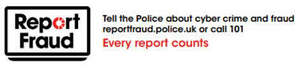 Image for mark UK00004246612 REPORT FRAUD TELL THE POLICE about cyber crime and fraud reportfraud.police.uk or call 101. Every report counts.