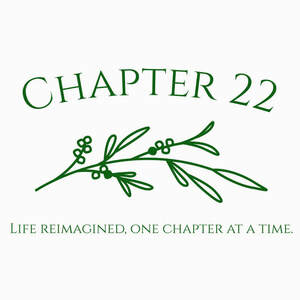 Image for mark UK00004247649 CHAPTER 22 LIFE REIMAGINED, ONE CHAPTER AT A TIME.