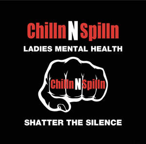 Image for mark UK00004250426 Chilln N Spilln
LADIES MENTAL HEALTH SHATTER THE SILENCE
