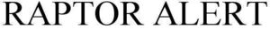 Image for mark 1857725 RAPTOR ALERT