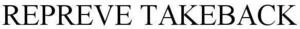 Image for mark 1871277 REPREVE TAKEBACK