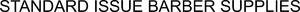 Image for mark 1852188_TIF STANDARD ISSUE BARBER SUPPLIES