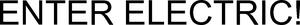Image for mark 1875274_TIF ENTER ELECTRIC!