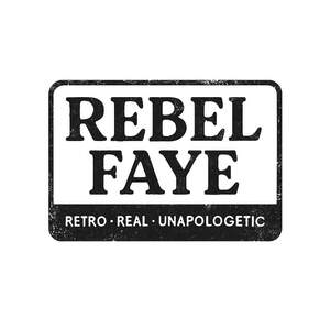 Image for mark UK00004263171 REBEL FAYE RETRO &middot; REAL &middot; UNAPOLOGETIC