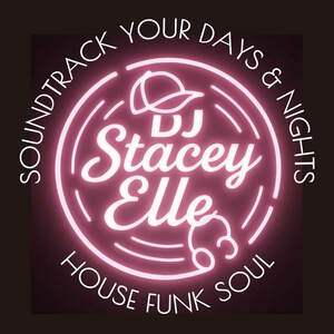 Image for mark UK00004272584 DJ Stacey Elle SOUNDTRACK YOUR DAYS & NIGHTS HOUSE FUNK SOUL