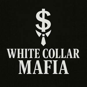 Image for mark UK00004274687 $ WHITE COLLAR MAFIA