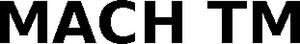 Image for mark 1865513_TIF MACH TM