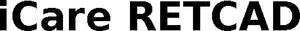 Image for mark 1866812_TIF iCare RETCAD