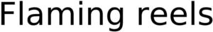 Image for mark 1866555 Flaming reels