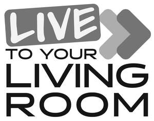 Image for mark UK00004258915_1of4 LIVE TO YOUR LIVING ROOM