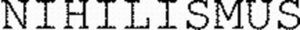 Image for mark 1899540 NIHILISMUS