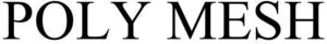 Image for mark 1901810 POLY MESH