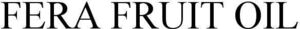 Image for mark 1901812 FERA FRUIT OIL