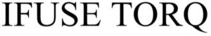 Image for mark 1903698 IFUSE TORQ
