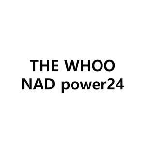Image for mark UK00004354195 THE WHOO NAD POWER24