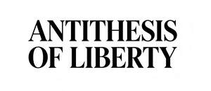 Image for mark UK00004364756 ANTITHESIS OF LIBERTY