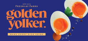 Image for mark UK00004367844_1of2 ESTD 2019 FRESHLAY FARMS GOLDEN YOLKER. MAKE EVERY DISH SHINE